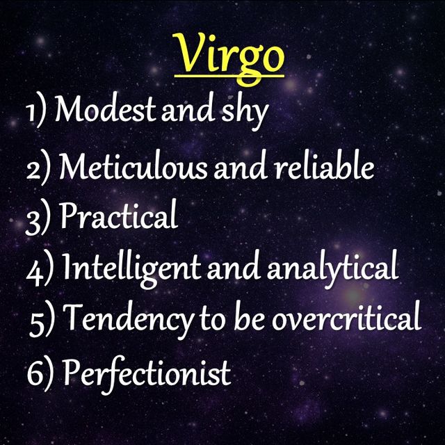 We present you 6 most dominant traits of every Virgo .